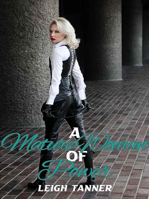 Title details for A Mature Woman of Power by Leigh Tanner - Wait list